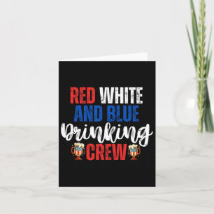 Red White And Blue Drinking Crew Party Beer Americ Card