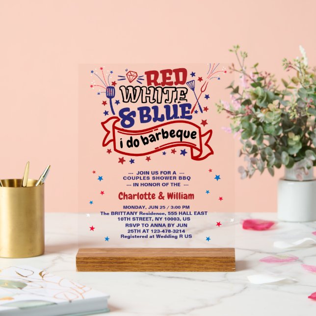 Red White and Blue i do BBQ Couple Bridal shower  Acrylic Sign (Wedding)
