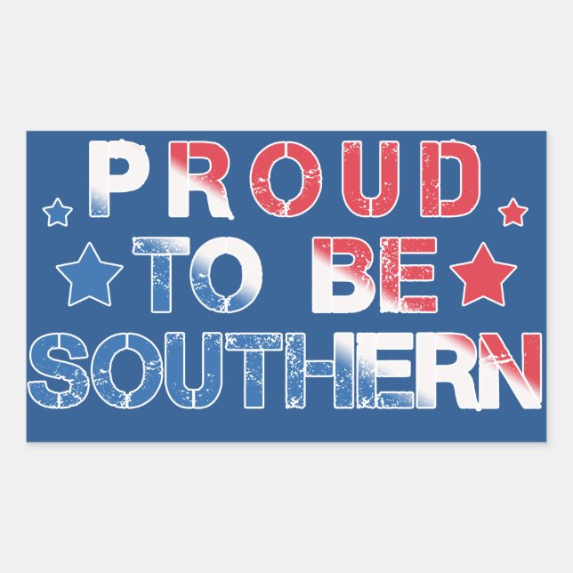 Red, White and Blue "Proud To Be Southern" Rectangular Sticker (Front)