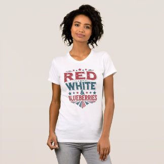 Red, White and Blueberries Patriot Freedom  T-Shirt