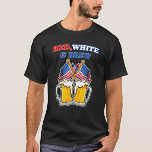 Red White And Brew American Independence 4th Of Ju T-Shirt