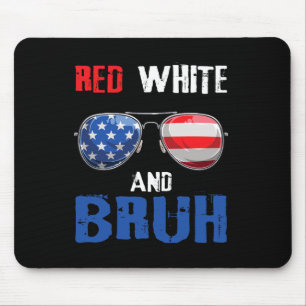 Red White And Bruh 4th Of July Boys Patriotic Teen Mouse Pad