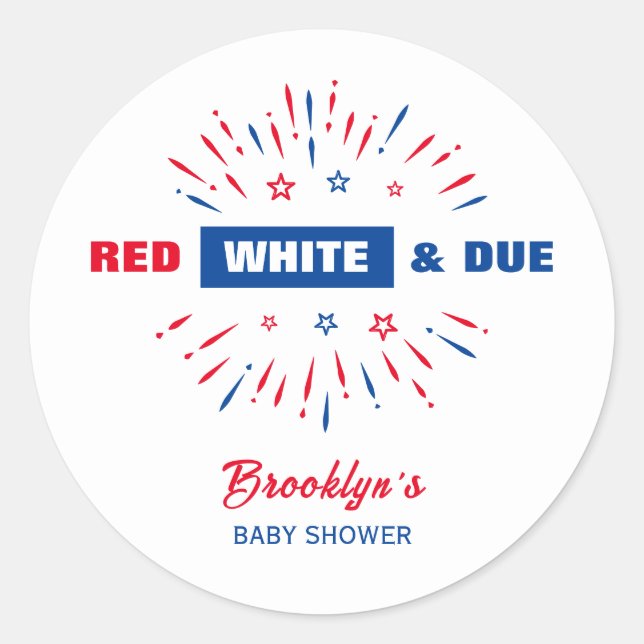 Red White And Due 4th July Patriotic Baby Shower Classic Round Sticker (Front)