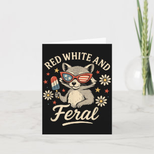 Red White And Feral 4th Of July Funny Racoon Kids Card