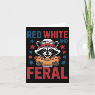 Red White And Feral Funny Racoon 4th Of July Patr Card
