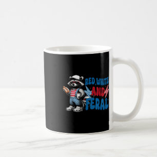Red White And Feral Funny Racoon Usa Flag Indepen Coffee Mug