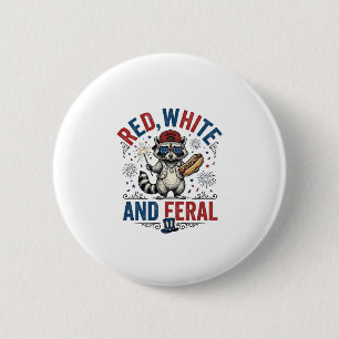 Red White and Feral Patriotic Racoon Shirt_1 6 Cm Round Badge