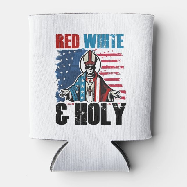 Red White and Holy Pope Leo XIV, 4th of July  Can Cooler (Front)