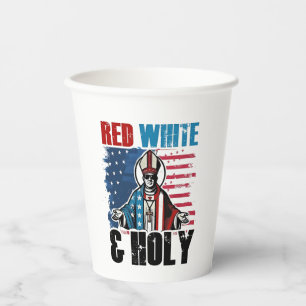 Red White and Holy Pope Leo XIV, 4th of July  Paper Cups