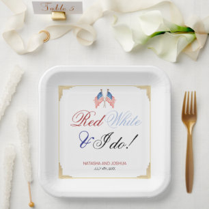 Red White and I Do 4th July Patriotic Wedding  Paper Plate