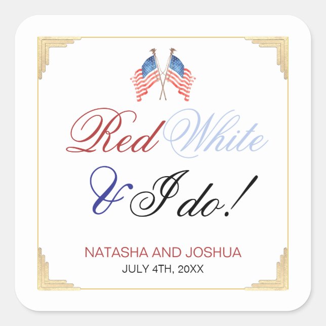 Red White and I Do 4th July Patriotic Wedding  Square Sticker (Front)