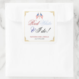 Red White and I Do 4th July Patriotic Wedding  Square Sticker