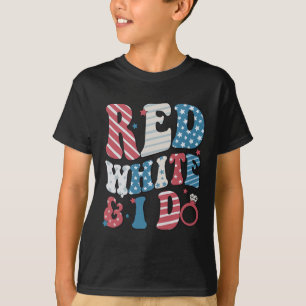 Red White And I Do Bride 4th Of July American Flag T-Shirt