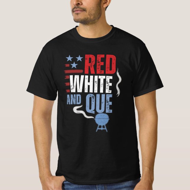 Red White and Que Patriotic BBQ Gifts T-Shirt (Front)