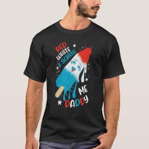 Red White And Screw Me Daddy T-Shirt