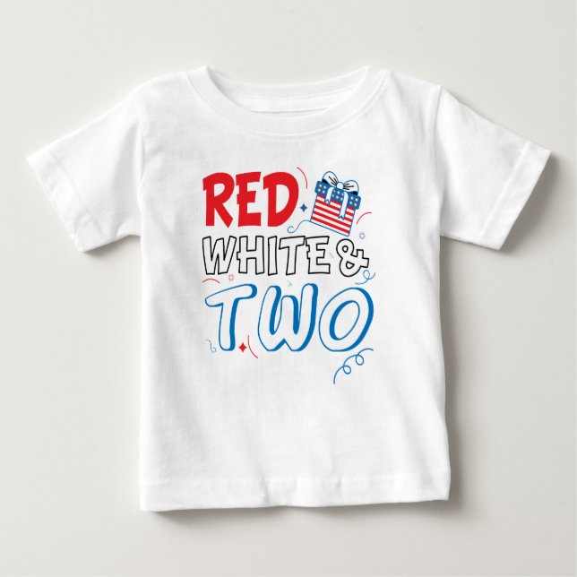 red white and two 4th of July Toddler Birthday Baby T-Shirt (Front)