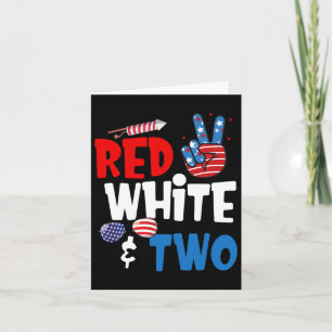 Red White And Two Birthday 4th Of July American 2n Card