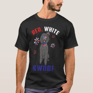 Red White And Woof Black Standard Poodle Dog 4th O T-Shirt