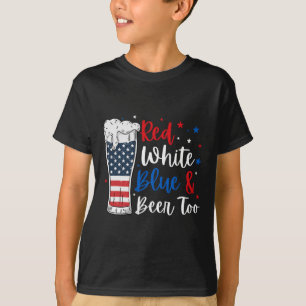 Red White Blue And Beer Too Funny 4th Of July Top