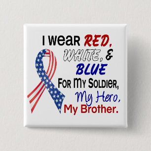 Red White Blue For My Brother 15 Cm Square Badge