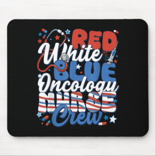 Red White Blue Oncology Nurse Crew 4th Of July Mouse Pad
