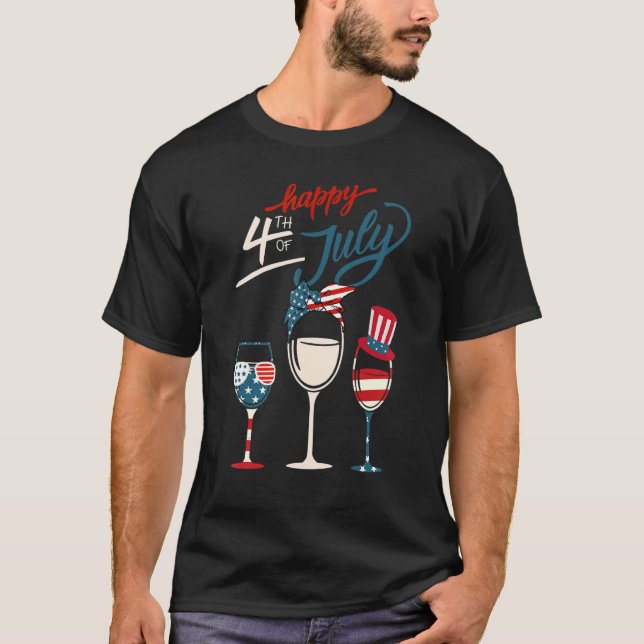 Red White Blue Wine Glass America Happy 4th Of Jul T-Shirt (Front)