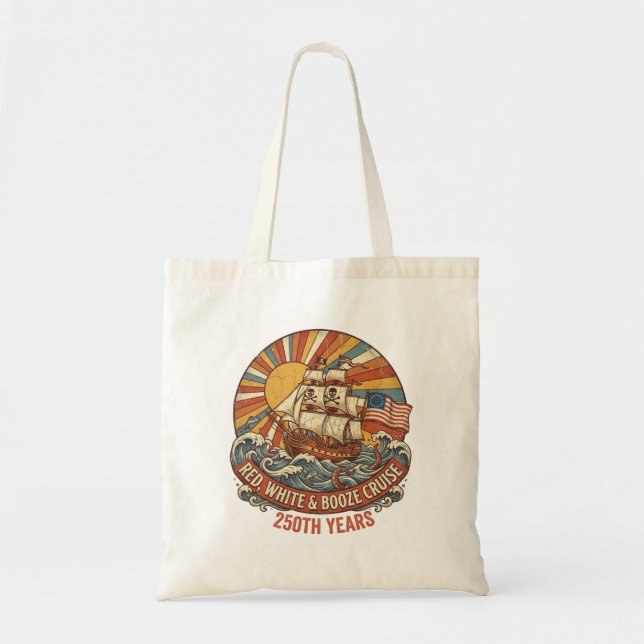 Red White & Booze Cruise 250th Years Tote Bag (Front)