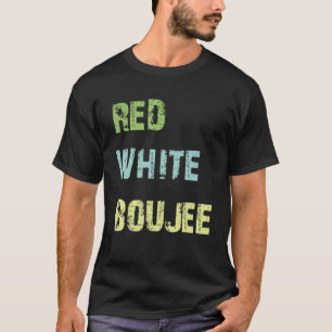 Red White Boujee July 4th America Flag Patriotic U T-Shirt