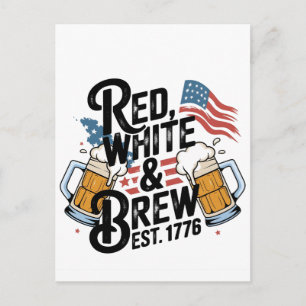 Red White & Brew Est 1776 4Th of July 250th USA  Postcard