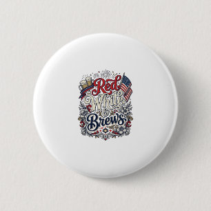 Red White & Brews Patriotic Beer Shirt Design_1 6 Cm Round Badge