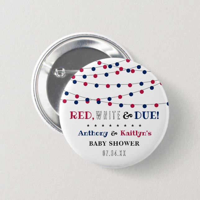 Red, White & Due! 4th Of July Baby Shower 6 Cm Round Badge (Front & Back)