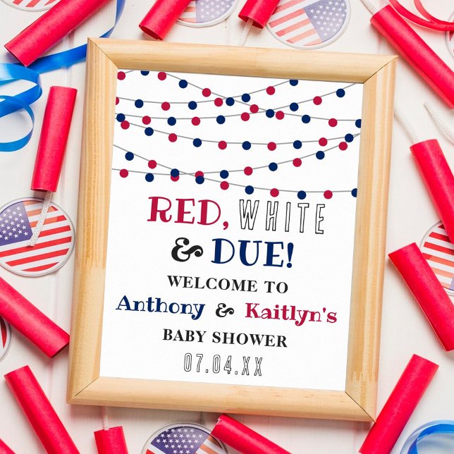 Red, White & Due! 4th Of July Baby Shower Welcome Poster (Creator Uploaded)