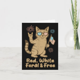 Red White Feral And Free Cat Funny Fourth Of July  Card
