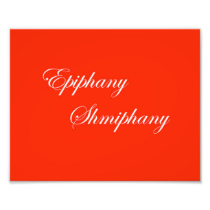 Red & White Funny Slogan Epiphany Photo Print