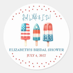 Red, White & I Do Patriotic Popsicle Bridal Shower Classic Round Sticker