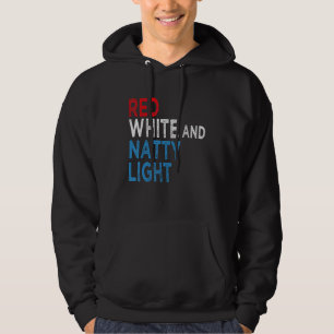 Red White & Natty Light For Men Women Beer Amusin Hoodie