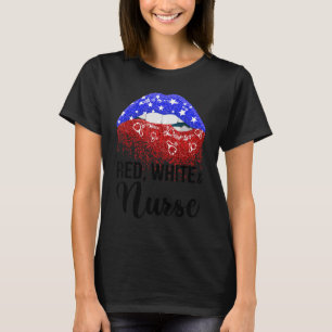 Red White Nurse Cute American Lips Nurse 4th Of Ju T-Shirt