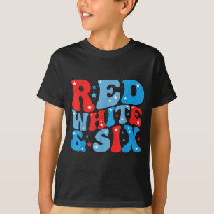Red White Six 6th Birthday Independence Day 4th Of T-Shirt