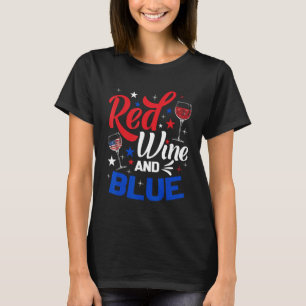 Red Wine And blue 4th of July Wine T-Shirt
