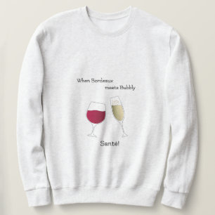 Red wine and champagne cheers toasts celebration sweatshirt