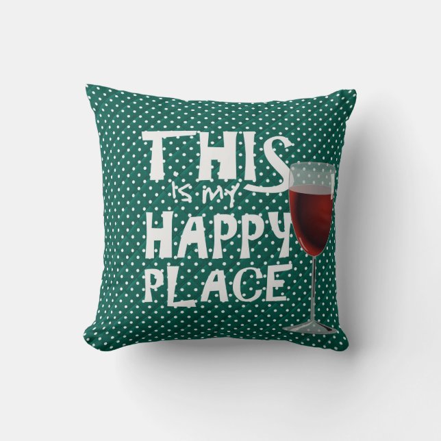 red wine and quote on green cushion (Front)