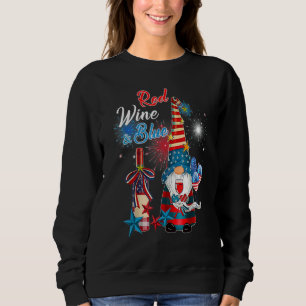 Red Wine & Blue 4th Of July Wine Red White Blue Wi Sweatshirt