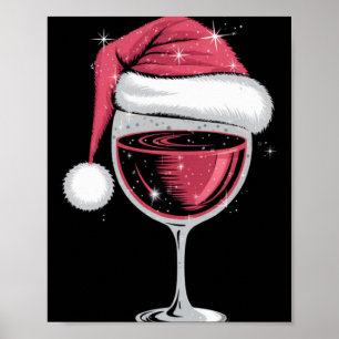 Red Wine Gl Christmas Funny Christmas Xmas T Shirt Poster