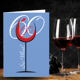 Red Wine Glass Funny Quote 60th Birthday Card