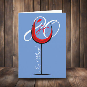Red Wine Glass Funny Quote 80th Birthday Card