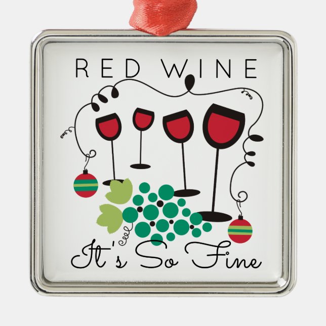 Red wine it's so fine gourmet Christmas ornament (Front)