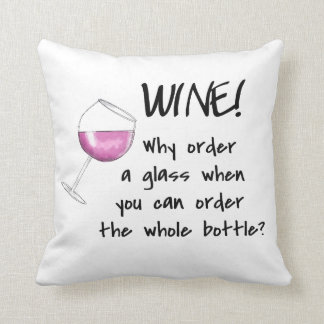 Red Wine Order Bottle Funny Word Saying Art Cushion