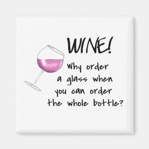 Red Wine Order Whole Bottle Funny Word Saying Magnet