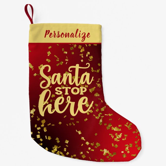 Red with Gold Glitter Santa Stop Here Personalized Small Christmas Stocking (Front)