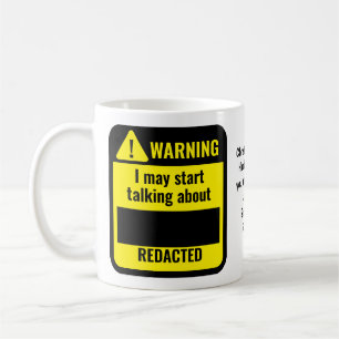 REDACTED Political Funny Personalized Warning Coffee Mug